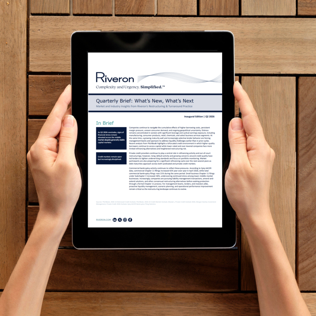 Quarterly Brief: What’s New, What’s Next Across Industries in Restructuring & Turnaround (Q2 2026)